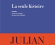ATELIER DE LITTÉRATURE 26 janvier 2021 « La seule histoire » (Julian BARNES)