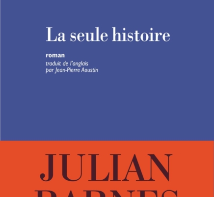 LA SEULE HISTOIRE de Julian Barnes – Folio 2018